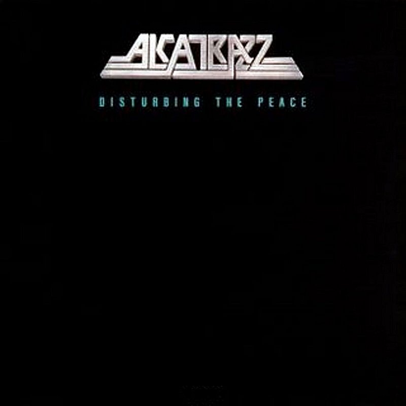 Alcatrazz/Disturbing The Peace